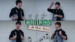 Fall Out Boy - Centuries (ASL Cover)