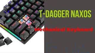 T-DAGGER NAXOS T-TGK310 Gaming Mechanical Keyboard