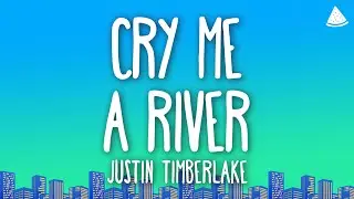 Justin Timberlake - Cry Me a River (Lyrics)