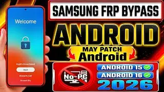 Samsung FRP Bypass Android 15/16 2026 🔥 New Method | No PC Needed | 100% Working