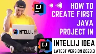How to Create and Run a Java Project on IntelliJ IDEA | Run Java Program on IntelliJ IDEA