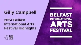 Gilly Campbell - 2024 Belfast International Arts Festival Highlights