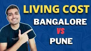 COST OF LIVING IN BANGALORE AND COST OF LIVING IN PUNE | LIVING COST IN BANGALORE PUNE HYDERABAD