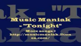 Music Maniak - Tonight