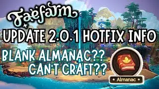 FAE FARM DLC UPDATE 2.0.1 INFO | HOTFIX FOR BLANK ALMANAC AND CRAFTING ISSUES | Coasts of Croakia