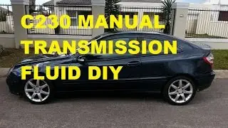How to Change Transmission Oil (Manual) on Mercedes-Benz W203 C230 Kompressor
