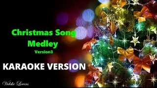 Christmas Song Medley Version 3 Karaoke Version