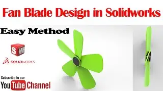Fan Blade Design in Solidworks | Solidworks Practice Tutorials