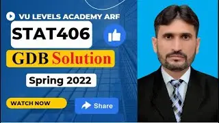STA406 GDB 1 Spring 2022 complete solution by Nadeem Iqbal