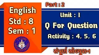 Dhoran 8 Sem 1 Ch 1 Q For Question activity 4 5 6 સંપૂર્ણ સોલ્યુશન
