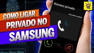 COMO FAZER LIGAÇÃO PRIVADA NO SAMSUNG e NÃO MOSTRAR seu número de Telefone nas Ligações