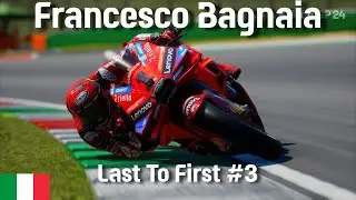 MotoGP 24 - Francesco Bagnaia - Last To First #3