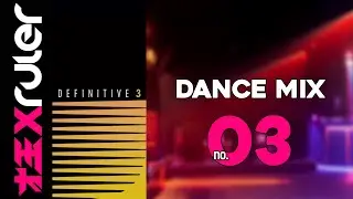 Definitive 3 | DANCE MIX | @madxruler