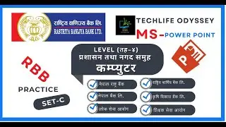 MS-PowerPoint: SET-C | Level-4 | with Dinesh sir | RBB | NRB | NBL | ADBL | PSC & TSC Examination