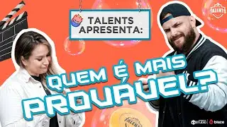 QUEM É O MAIS PROVÁVEL?