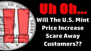 U.S. Mint Jacks Up Prices Of 2020 Coins!! - ARE THEY JERKING CUSTOMERS AROUND??