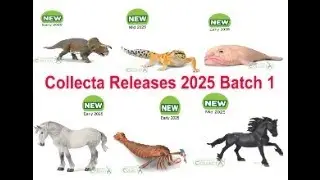 Collecta 2025 Released Batch 1 😊😍!!