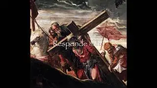 The Reproaches (Improperia) - Clamavi De Profundis - Tomas Luis de Victoria