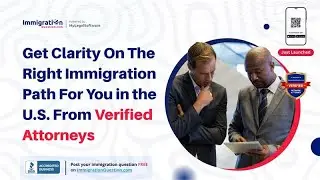 Get Clarity On The Right Immigration Path For You in the U.S. From Verified Attorneys #usimmigration