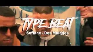 Sofiane Type Beat - "Des Malades"