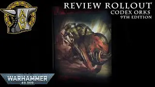 Review Rollout: Codex Orks (9th Edition)