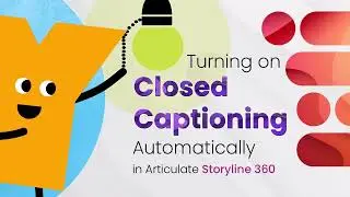 Turning on Closed Captioning Automatically in Articulate Storyline 360