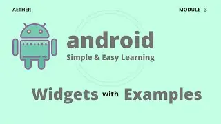 Android Widgets | Android | Session 3 | Aether