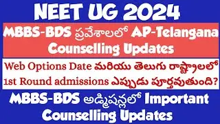 NEET UG 2024, MBBS-BDS Counselling Updates, Web Options, CCertificate Verification