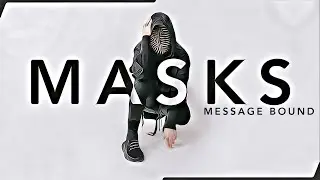 Open Boundaries - Masks (Message Bound Lyric Video)