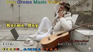 Korme Boy New Music Oromo Video Official 2026 Midega Entertainment