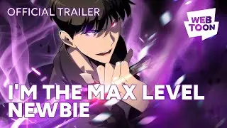 I'm the Max-Level Newbie (Official Trailer) | WEBTOON