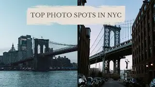 Top Photo Spots in New York City! (Influencers + Photographers)
