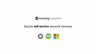 Introducing Nametag Autopilot: Secure Self-Service Password & MFA Resets