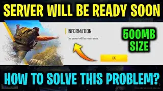 THE SERVER WILL BE READY SOON ll HOW TO SOLVE SERVER WILL BE READY SOON PROBLEM ll FREE FIRE UPDATE