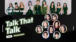 TWICE(트와이스) - ‘Talk That Talk’ | Dance Formation