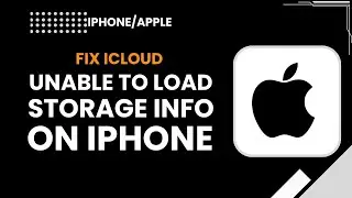 iCloud Unable to Load Storage Info on iPhone? Fix iPhone Storage Stuck!