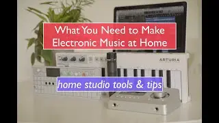 How to Start Making Electronic Music at Home
