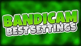 Bandicam Best Settings Low End PC (No lag) 2017