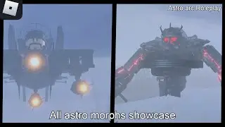 ALL ASTRO MORPHS in ASTRO ARC ROLEPLAY - Roblox