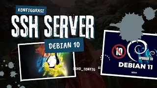 Konfigurasi SSH Server - Remote Server Linux Debian 10 Buster || ASJ