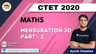 Mensuration 3D (Part-2) | Maths | Target CTET 2020/2021 | Ayush Chauhan