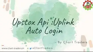 Upstox API: Uplink Auto Login