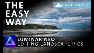 How to edit Landscape Photos the EASY way with Luminar Neo
