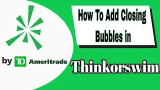 How To Add Previous Day, Weekly & Monthly Closing Bubble In Thinkorswim Charts