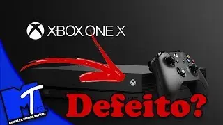 💥URGENTE💥Xbox ONE X apresentando defeito ? Verdades e Mentiras