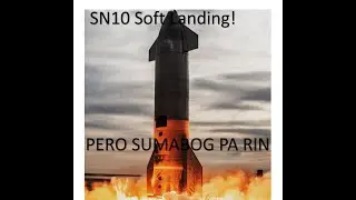 Starship SN10 of SpaceX Exploded Shortly After Successful Landing