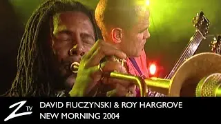 David Fiuczynski & Roy Hargrove - New Morning 2004 LIVE