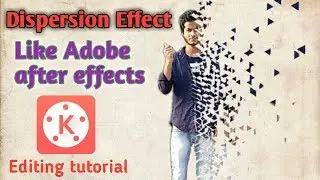 Kinemaster Editing#65/dispersion effect like Adobe after effects/how to make it?