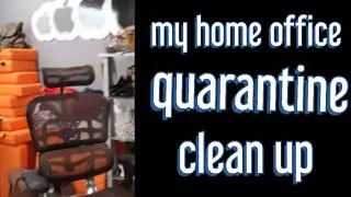 Home office quarantine clean up
