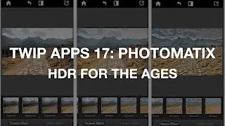 TWiP Apps 17: Photomatix; HDR for the Ages